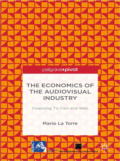 Title details for The Economics of the Audiovisual Industry by Mario La Torre - Available